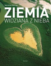 Okładka produktu Yann Arthus-Bertrand - Ziemia widziana z nieba