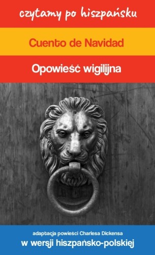 Cuento de Navidad / Opowieść wigilijna. Czytamy po hiszpańsku