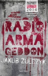 Okładka produktu Jakub Żulczyk - Radio Armageddon (ebook)