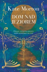 Okładka produktu Kate Morton - Dom nad jeziorem (ebook)