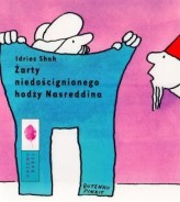Okładka produktu Idries Shah - Żarty niedoścignionego hodży Nasreddina