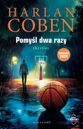 Okładka produktu Harlan Coben - Pomyśl dwa razy. Myron Bolitar