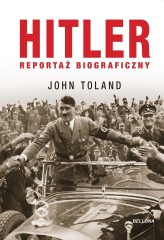 Okładka produktu John Toland - Hitler. Reportaż biograficzny