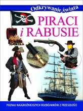 Okładka produktu praca zbiorowa - Piraci i rabusie. Odkrywanie świata