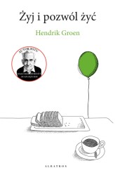 Okładka produktu Hendrik Groen - Żyj i pozwól żyć (ebook)