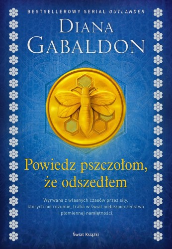 Powiedz pszczołom, że odszedłem (edycja kolekcjonerska)