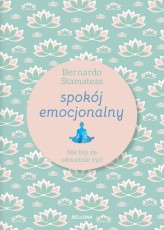 Okładka produktu Bernardo Stamateas - Spokój emocjonalny (ebook)