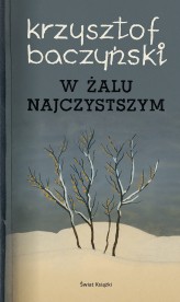 Okładka produktu Krzysztof Kamil Baczyński - W żalu najczystszym