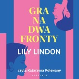 Okładka produktu Lily Lindon - Gra na dwa fronty (audiobook)