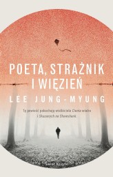 Okładka produktu Lee Jung-Myung - Poeta, strażnik i więzień