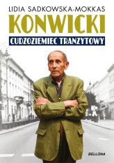 Okładka produktu Lidia Sadkowska-Mokkas - Konwicki - cudzoziemiec tranzytowy (ebook)
