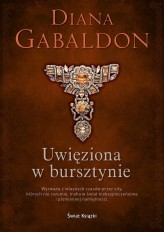 Okładka produktu Diana Gabaldon - Uwięziona w bursztynie (edycja kolekcjonerska)