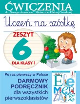 Okładka produktu Anna Wiśniewska - Uczeń na szóstkę. Zeszyt 6 dla klasy 1. Ćwiczenia do "Naszego Elementarza" (MEN)