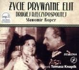 Okładka produktu Sławomir Koper - Życie prywatne elit Drugiej Rzeczypospolitej (książka audio)