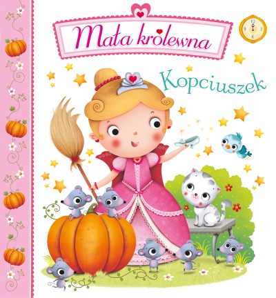 Kopciuszek. Mała królewna