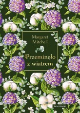 Okładka produktu Margaret Mitchell - Przeminęło z wiatrem (edycja elegancka)