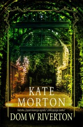 Okładka produktu Kate Morton - Dom w Riverton