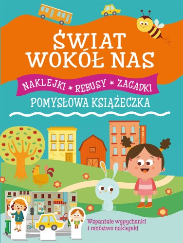 Świat wokół nas. Pomysłowa książeczka