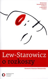 Okładka produktu Zbigniew Lew-Starowicz - Lew-Starowicz o rozkoszy