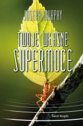 Okładka produktu Joseph Murphy - Twoje własne supermoce