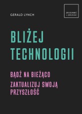 Okładka produktu Gerald Lynch - Bliżej technologii