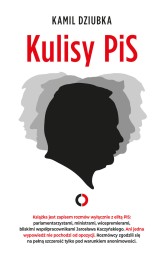 Okładka produktu Kamil Dziubka - Kulisy PIS (ebook)