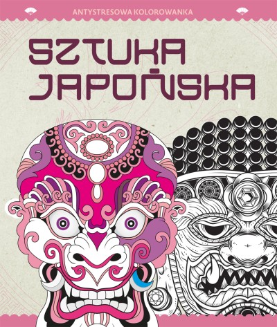 Antystresowa kolorowanka. Część 6: Sztuka japońska