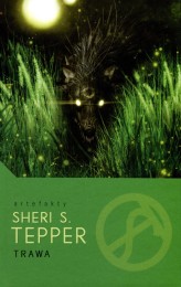 Okładka produktu Sheri S. Tepper - Trawa