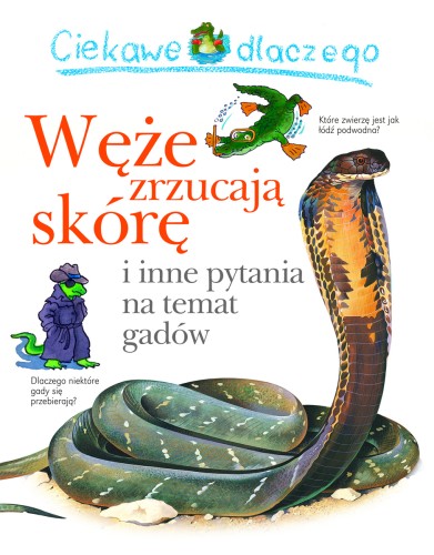 Ciekawe dlaczego węże zrzucają skórę