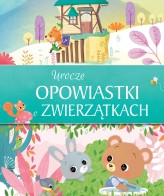Okładka produktu Michał Goreń (tłum.) - Urocze opowiastki o zwierzątkach