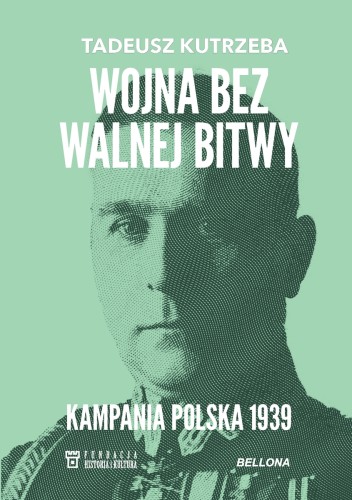 Wojna bez walnej bitwy. Kampania Polska 1939