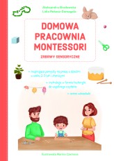 Okładka produktu Lidia Rekosz-Domagała, Marina Czernova (ilustr.), Aleksandra Brodowska - Domowa pracownia Montessori. Zabawy sensoryczne