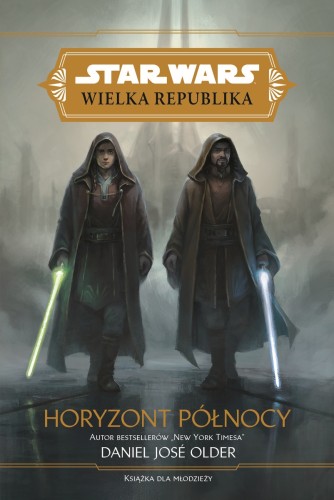 [OUTLET] Star Wars Wielka Republika. Horyzont północy