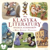 Okładka produktu praca zbiorowa - Disney. Klasyka Literatury. Kolekcja audiobooków z Mikim, Donaldem i przyjaciółmi (audiobook)
