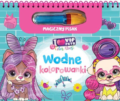 I love VIP Pets. Kolorowanki wodne i magiczny pisak