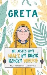 Okładka produktu Valentina Camerini - Greta. Nie jesteś zbyt mały, by robić rzeczy wielkie