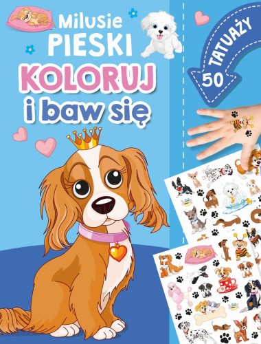 Koloruj i baw się. 50 tatuaży. Milusie pieski