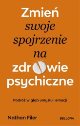 Okładka produktu Nathan Filer - Zmień swoje spojrzenie na zdrowie psychiczne