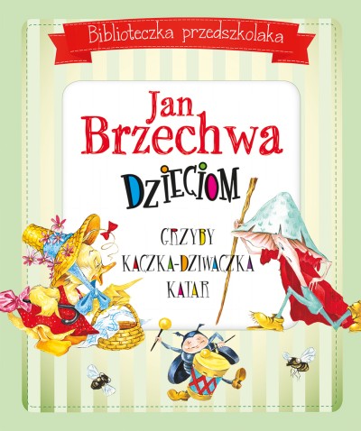 [OUTLET] Jan Brzechwa dzieciom. Biblioteczka przedszkolaka