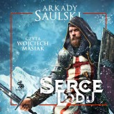 Okładka produktu Arkady Saulski - Serce Lodu (audiobook)