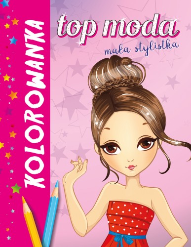 Top moda Mała stylistka. Kolorowanka amarantowa