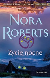 Okładka produktu Nora Roberts - Życie nocne