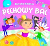 Okładka produktu Dorota Gellner, Ilona Brydak (ilustr.) - Pechowy bal