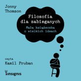 Okładka produktu Jonny Thomson - Filozofia dla zabieganych (audiobook)