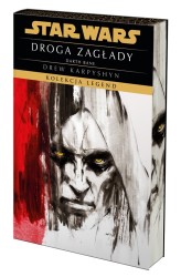 Okładka produktu Drew Karpyshyn - [OUTLET] Star Wars. Kolekcja Legend. Droga zagłady. Trylogia Darth Bane. Tom 1 (ekskluzywna edycja)