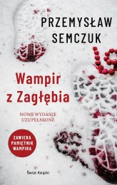 Okładka produktu Przemysław Semczuk - Wampir z Zagłębia (książka z autografem)