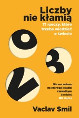 Okładka produktu Vaclav Smil - Liczby nie kłamią. 71 rzeczy, które trzeba wiedzieć o świecie