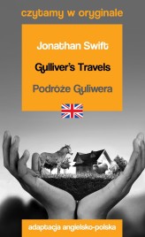 Okładka produktu Jonathan Swift - Gulliver's Travels / Podróże Guliwera. Czytamy w oryginale
