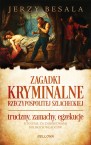 Zagadki kryminalne Rzeczypospolitej szlacheckiej (nowe wydanie)