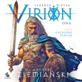 Okładka produktu Andrzej Ziemiański - Virion. Legenda miecza. Tom 2. Ona (audiobook)